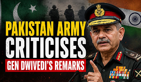 Pakistan Army criticises Gen Dwivedi’s remarks