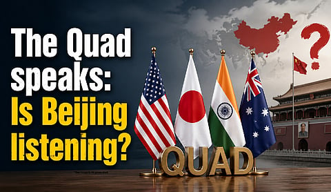 The Quad speaks: Is Beijing listening?