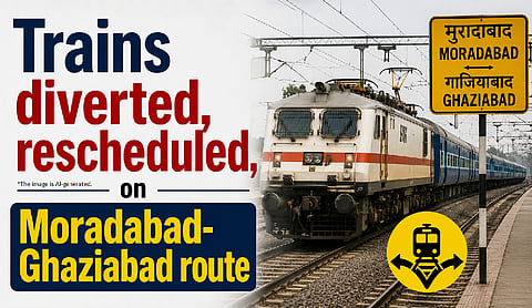 Trains diverted, rescheduled, on Moradabad-Ghaziabad route