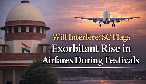 Will interfere: SC flags exorbitant rise in airfares during festivals