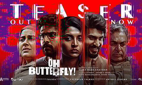 'ஓ பட்டர்பிளை' படத்தின் டீசர் வெளியானது