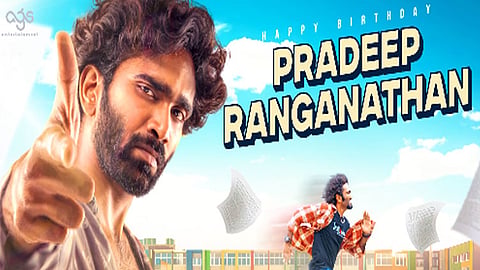பிரதீப் ரங்கநாதன் பிறந்தநாள்: வீடியோ வெளியிட்டு வாழ்த்திய “டிராகன்” படக்குழு