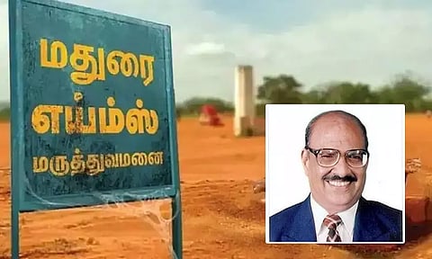மதுரை எய்ம்ஸ் மருத்துவமனைக்கு தலைவர் நியமனம்: மத்திய அரசு உத்தரவு
