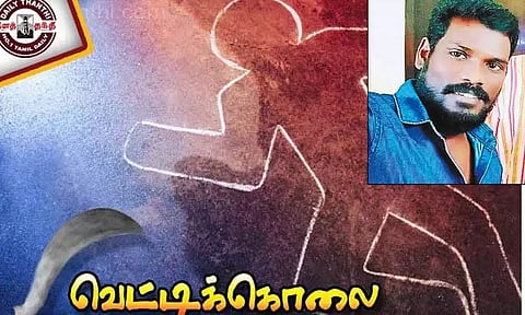 குடும்பத்தகராறு காரணமாக விடுதலை சிறுத்தைகள் கட்சி பிரமுகர் வெட்டிக்கொலை