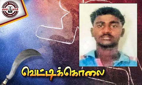 நண்பரின் மனைவியுடன் கள்ளக்காதல்: மெக்கானிக் சரமாரியாக வெட்டிக்கொலை