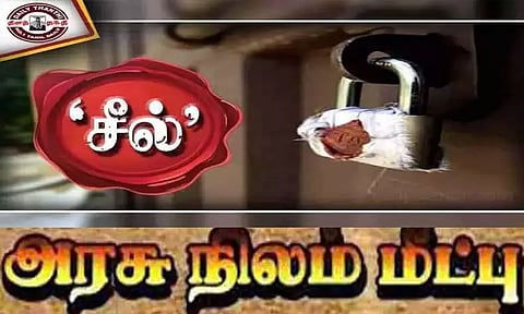 காஞ்சீபுரத்தில் ஆக்கிரமிப்பாளரை உள்ளே வைத்து நிலத்துக்கு 'சீல்' வைத்த அதிகாரிகளால் பரபரப்பு
