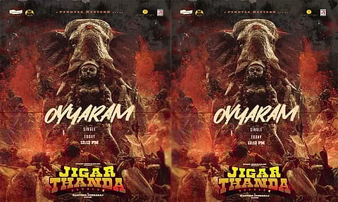 'ஜிகர்தண்டா டபுள் எக்ஸ்' படத்தின் 'ஒய்யாரம்' பாடல் வெளியானது...!