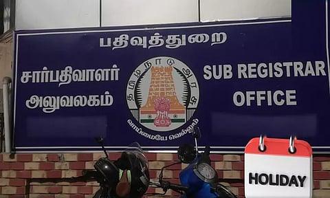 100 சார்பதிவாளர் அலுவலகங்களுக்கு 18-ந் தேதி விடுமுறை