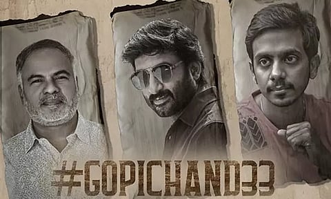Gopichand33 - Beginning of an Epic Saga
