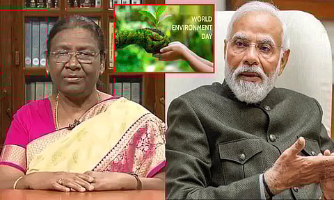 சுற்றுச்சூழலை பாதுகாப்போம்! - ஜனாதிபதி முர்மு, பிரதமர் மோடி பதிவு