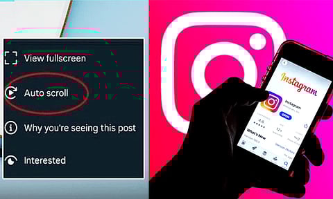 இன்ஸ்டாகிராமில் வருது சூப்பர் வசதி: இனி தானாகவே அடுத்தடுத்த ரீல்ஸ் ஓடும்