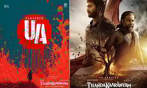 ‘தண்டகாரண்யம்’ படத்திற்கு 'யு/ஏ' சான்றிதழ் வழங்கிய தணிக்கை குழு