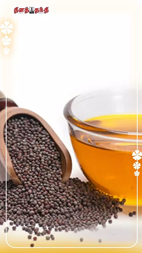 சமையலுக்கு மட்டுமல்ல ஆரோக்கியத்திற்கும் கடுகு எண்ணெய் சிறந்தது..!