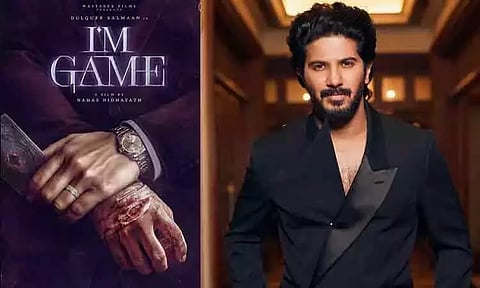 துல்கர் சல்மானின் 'ஐ அம் கேம்" பட பர்ஸ்ட் லுக் அப்டேட்