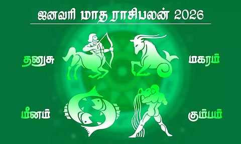 ஜனவரி மாத ராசிபலன் - தனுசு, மகரம், கும்பம், மீனம்