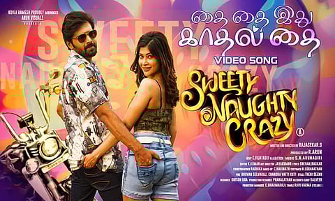 “ஸ்வீட்டி நாட்டி கிரேஸி” படத்தின் “தை தை” வீடியோ பாடல் வெளியானது