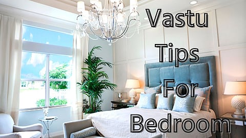Vastu Tips For Bedroom