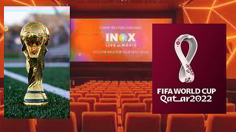 FIFA World Cup Matches In Inox
