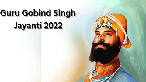 Guru Gobind Singh Jayanti 2022: