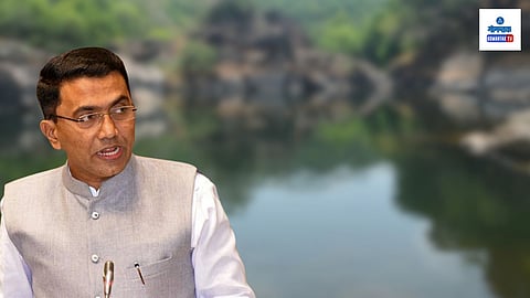 CM Pramod Sawant About Mhadei River