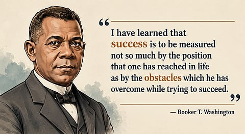 Quote of the day by Booker T. Washington: Measure success by the obstacles overcome