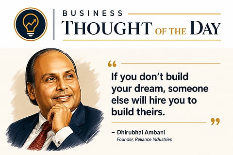 Don't be a passive consumer of success; build your own—Dhirubhai Ambani