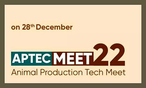 മൃഗസംരക്ഷണ മേഖലയിലെ സംരംഭകര്ക്കായി ആപ്ടെക് മീറ്റ് സെമിനാര്; വിശദാംശങ്ങള് അറിയാം
