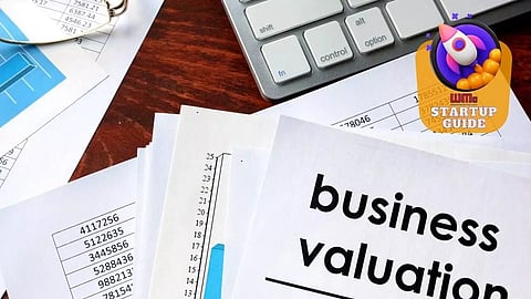 സ്റ്റാര്ട്ടപ്പുകളുടെ മൂല്യനിര്ണയം എങ്ങനെ നടത്താം? അറിയാം ഏഴ് വ്യത്യസ്ത മാര്ഗങ്ങള്