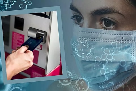 കൊറോണ കാലത്തെ എടിഎം ഉപയോഗവും പണമിടപാടുകളും; സുരക്ഷയ്ക്കായി നിങ്ങള് ചെയ്യേണ്ട കാര്യങ്ങള്