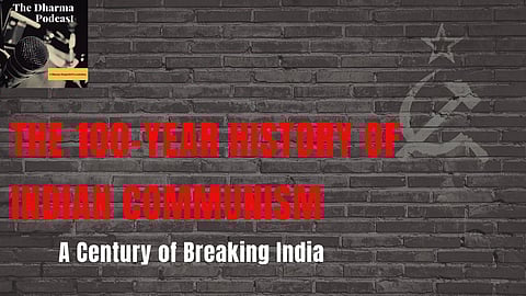 Podcast #74: THE 100-Year History of Indian Communism in Half an Hour
