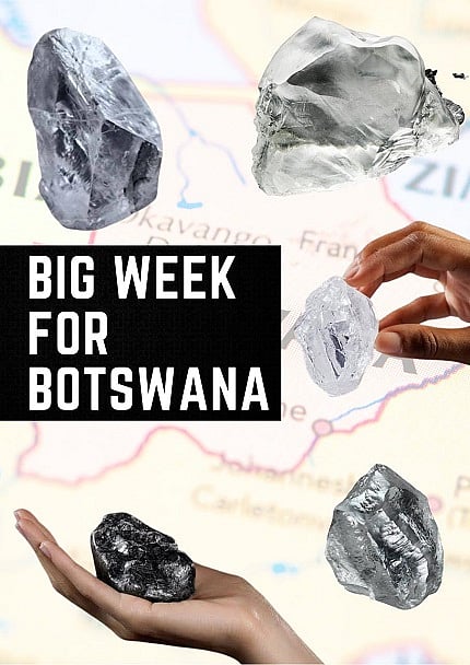 It’s been a BIG Week for Botswana, the Land of Eternal Diamonds