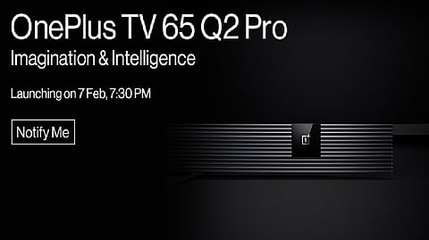 OnePlus TV 65 Q2 Pro to Launch in India on February 7