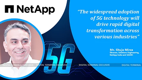 The Adoption of 5G is A Boon to Indian Business: NetApp