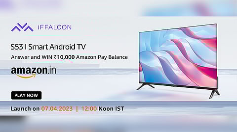 iFFALCON to Launch Affordable Smart Android TV S53 on 7th April