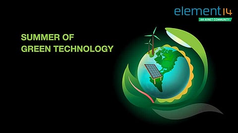 element14 Launches Summer of Green Technology