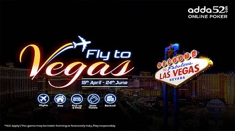 Adda52 Launches Second Edition of ‘Fly to Vegas’ Campaign