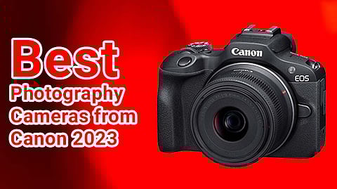 This World Photography Day, Elevate Your Photography Level with Canon’s new-age Cameras