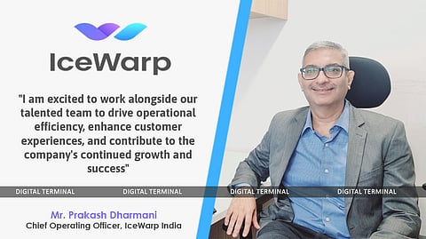IceWarp India Onboards Prakash Dharmani As Its Chief Operating Officer