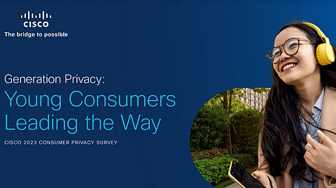 Cisco Survey Reveals Younger Consumers Are 7 Times More Likely to Exercise Their Data Rights