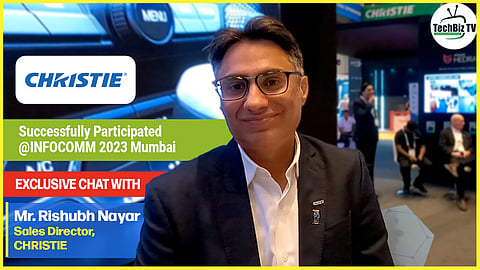 Exclusive Chat with Mr. Rishubh Nayar, Sales Director, Christie I InfoComm India 2023