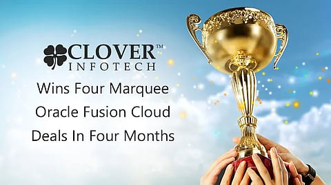Clover Infotech Won Four Marquee Oracle Fusion Cloud Deals in Four Months