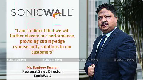 SonicWall Appoints Sanjeev Kumar as Regional Sales Director for India & SAARC Amidst Strong Growth