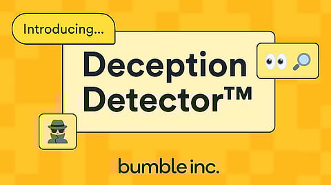 Bumble Rolls Out Deception Detector, an AI-Powered Shield Against Spam, Scam and Fake Profiles