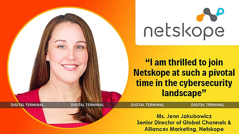 Netskope Appoints Jenn Jakubowicz as Senior Director of Global Channels and Alliances Marketing