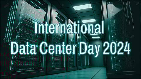 International Data Center Day 2024: Highlights Critical Role of Data Centers in India's Digital Transformation Journey