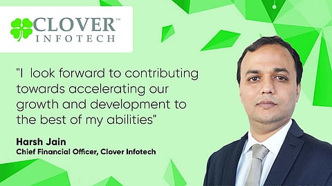 Clover Infotech Promotes Harsh Jain as CFO
