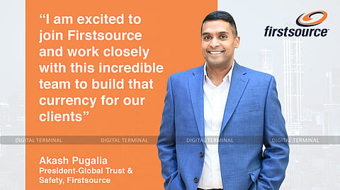 Firstsource Ropes in Akash Pugalia as President, Global Trust & Safety Practice