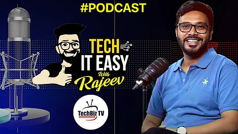 'Tech It Easy with Rajeev', A New Podcast Series for Stories of Innovation, Courage & Success