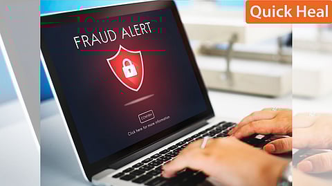 Quick Heal Reveals New Digital Fraud Trends and Offers Essential Safety Guidelines