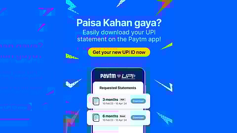 Paytm Introduces UPI Statement Download for Easy Expense Monitoring and Tax Filing